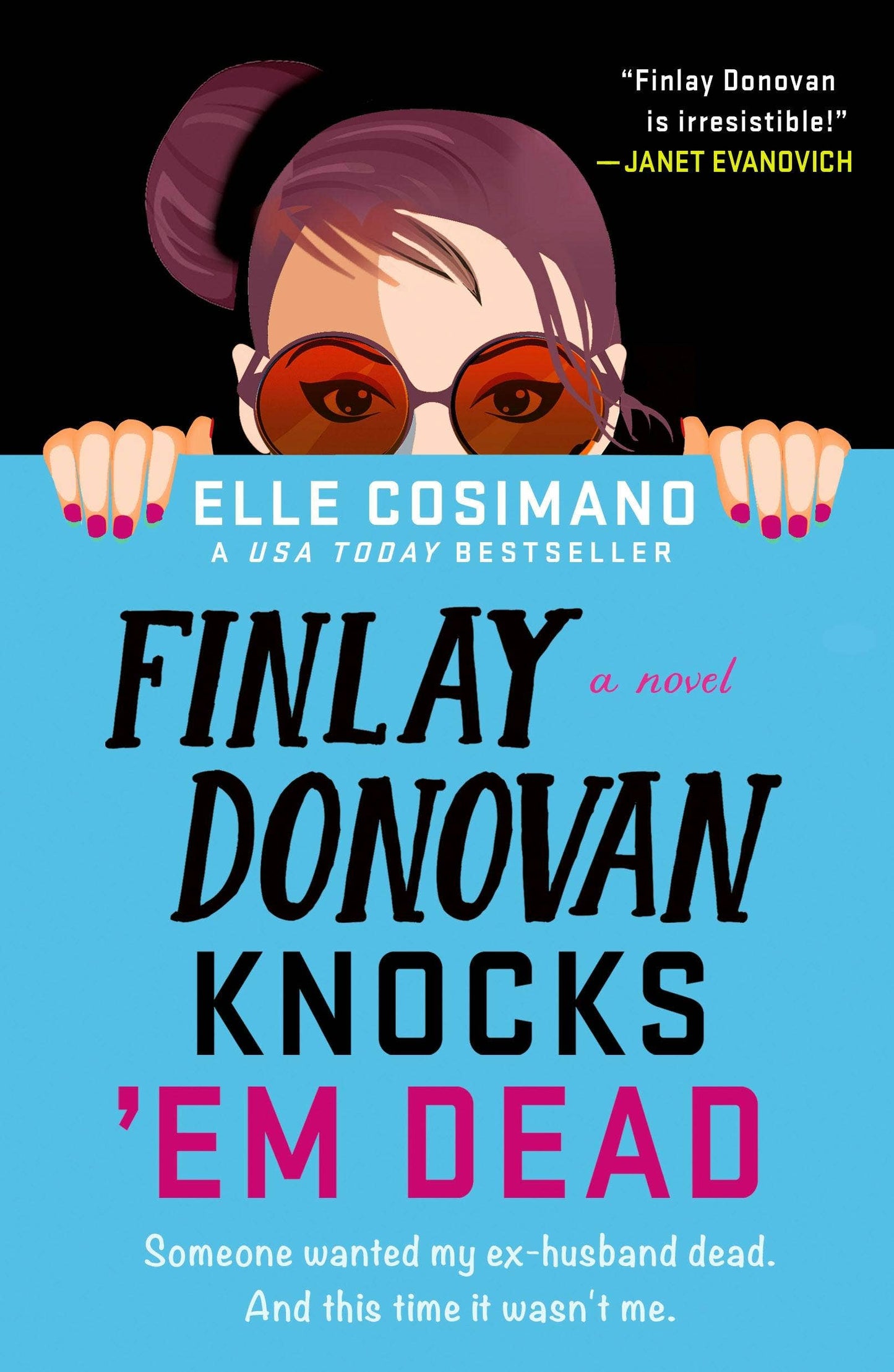 Finlay Donovan Knocks 'Em Dead by Elle Cosimano: Finlay Donovan 2