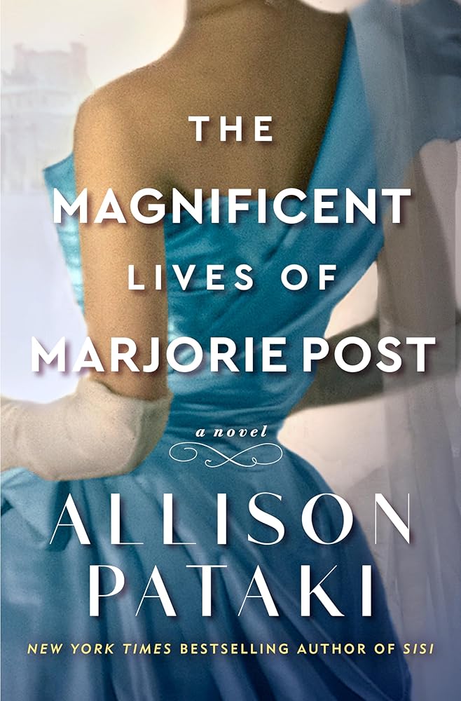 The Magnificent Lives of Marjorie Post: A Novel cover image