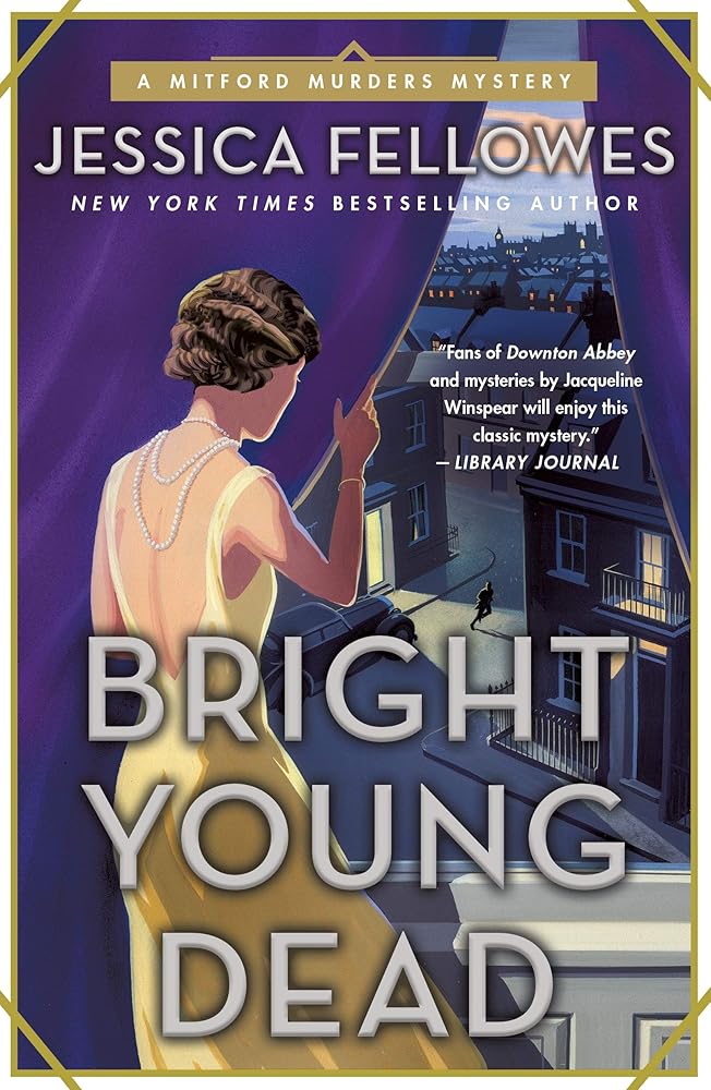 Bright Young Dead: A Mitford Murders Mystery (The Mitford Murders, 2) cover image