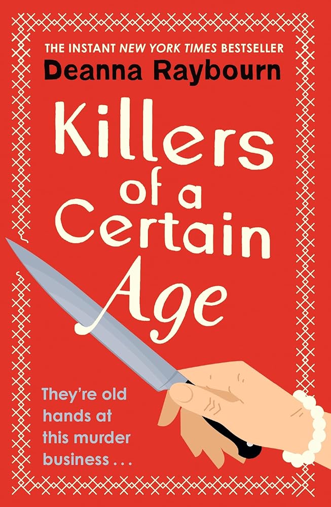 Killers of a Certain Age: A gripping, action-packed cosy crime adventure to keep you hooked in 2023 cover image