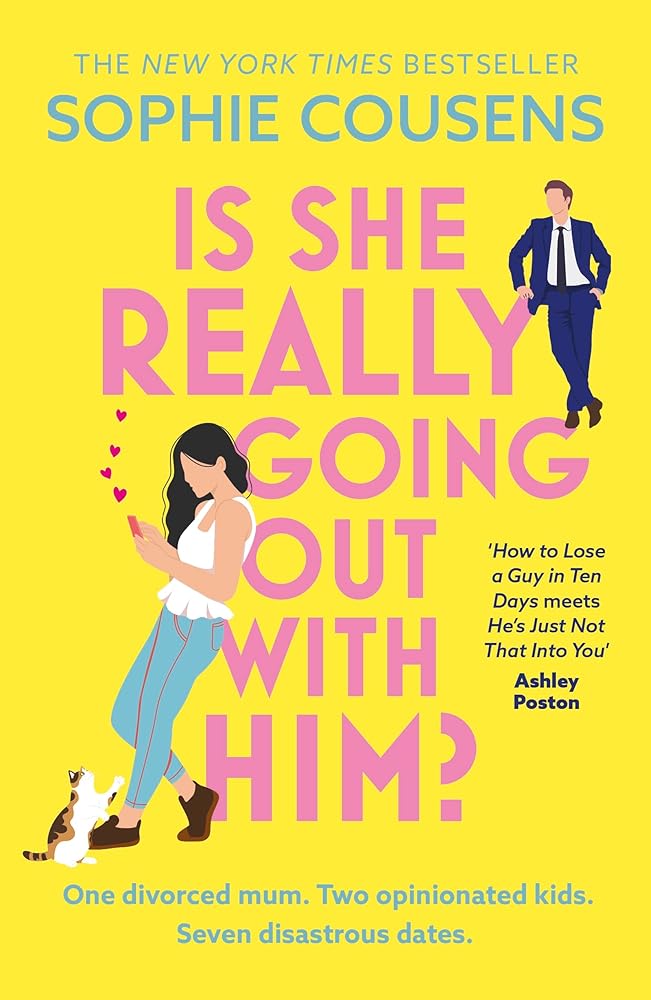 Hodder Paperbacks Is She Really Going Out With Him? the hilarious, warm new romantic comedy from the New York Times bestselling author of This Time Next Year. cover image