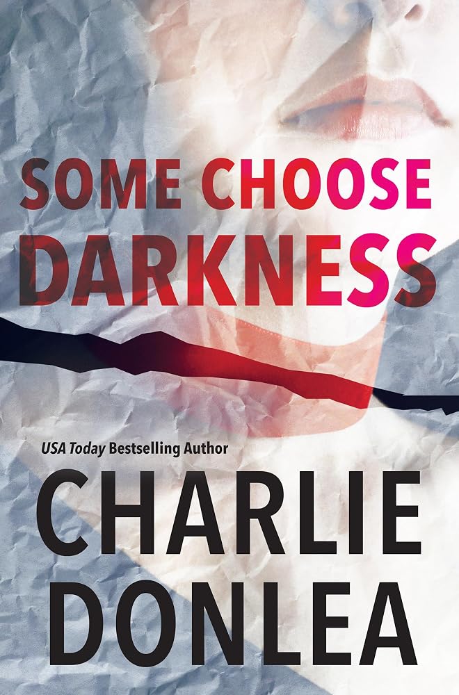 Some Choose Darkness (A Rory Moore/Lane Phillips Novel) cover image
