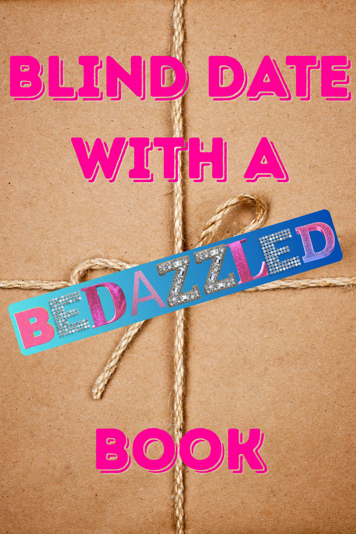 Blind Date with a Bedazzled Book