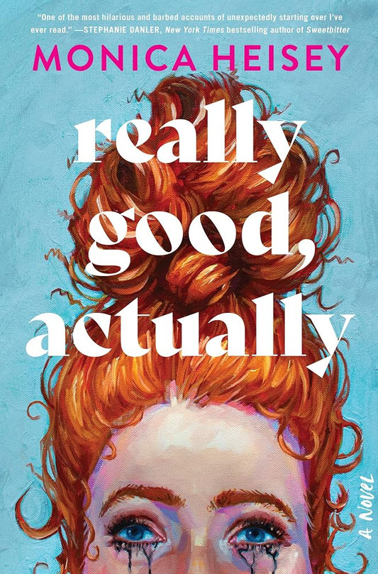 Really Good, Actually: A Novel cover image