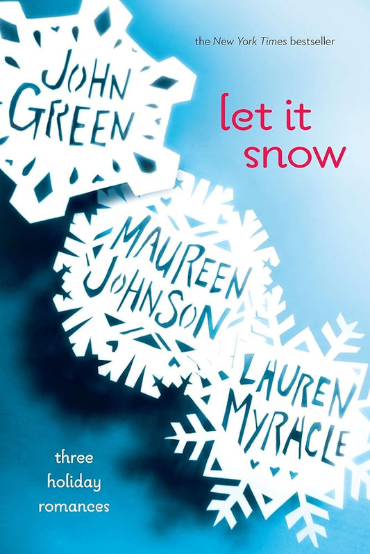 Let It Snow: Three Holiday Romances cover image