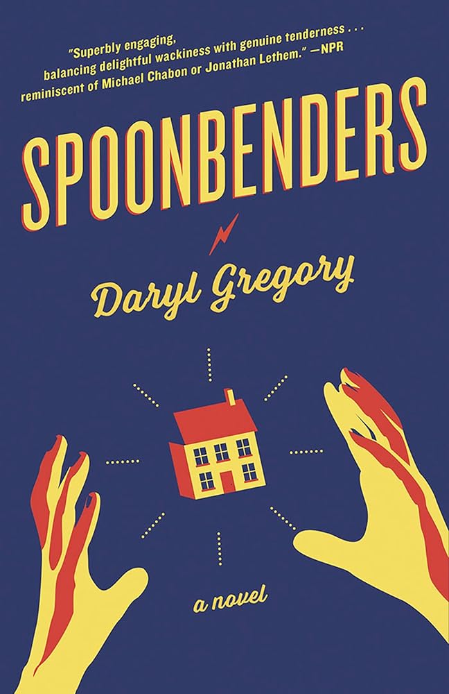 Spoonbenders: A novel cover image
