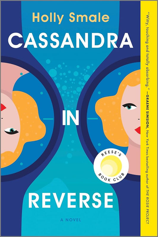 Cassandra in Reverse: A Reese's Book Club Pick – A Charming Adult Fantasy Novel of Second Chances and Time Travel cover image