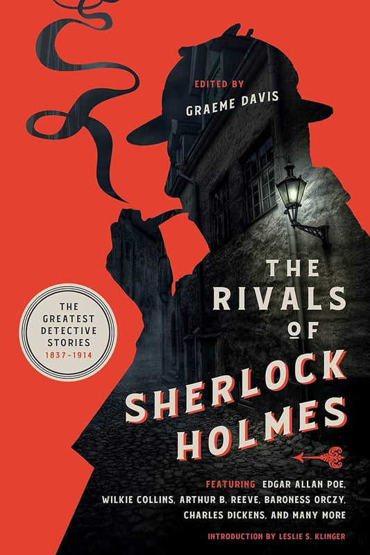 The Rivals of Sherlock Holmes: The Greatest Detective Stories: 1837-1914 cover image