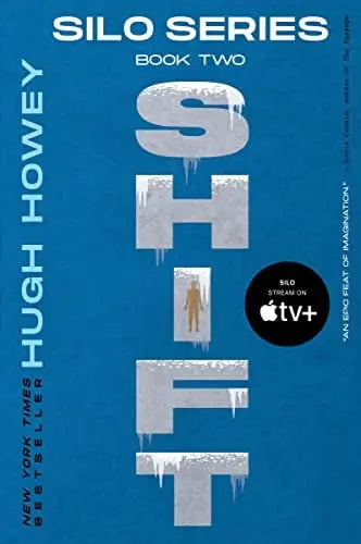Shift (Silo Trilogy, Bk. 2) by Hugh Howey