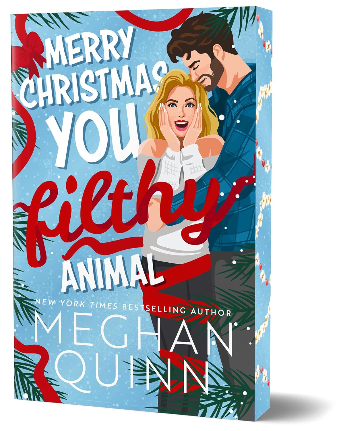 Merry Christmas, You Filthy Animal (Deluxe Edition) (Christmas, 2) by Meghan Quinn (Preloved - Like New)